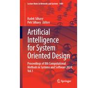 Artificial Intelligence for System Oriented Design: Proceedings of 8th Computational Methods in Systems and Software 2024 (1)