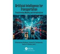 Artificial Intelligence for Transportation: Transforming Mobility and Infrastructure
