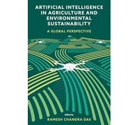 Artificial Intelligence in Agriculture and Environmental Sustainability: A Global Perspective