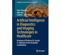 Artificial Intelligence in Diagnostics and Imaging Technologies in Healthcare: In Honour of Professor Dr. George A. Tsihrintzis for His Invaluable Contributions: 281