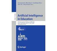 Artificial Intelligence in Education: 27th International Conference, AIED 2026, Seoul, South Korea, June 27-July 3, 2026, Proceedings, Part IV: 16584