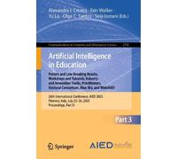 Artificial Intelligence in Education. Posters and Late Breaking Results, Workshops and Tutorials, Industry and Innovation Tracks, Practitioners, ... July 22-26, 2025, Proceedings: 2592