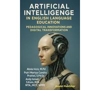 Artificial Intelligence in English Language Education: Pedagogical Innovations and Digital Transformation
