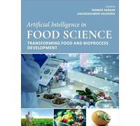 Artificial Intelligence in Food Science: Transforming Food and Bioprocess Development