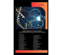 Artificial Intelligence in Genomic Medicine: Improving Diagnostic Accuracy and Treatment Outcomes