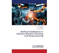 Artificial Intelligence in Industry Machine Learning and Deep Learning