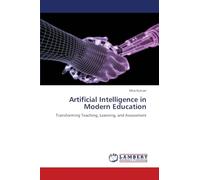 Artificial Intelligence in Modern Education: Transforming Teaching, Learning, and Assessment