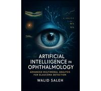 Artificial Intelligence in Ophthalmology: Advanced Multimodal Analysis for Glaucoma Detection