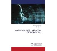 ARTIFICIAL INTELLIGENCE IN ORTHODONTICS