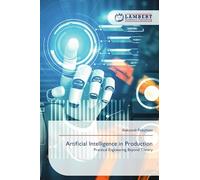 Artificial Intelligence in Production: Practical Engineering Beyond Theory