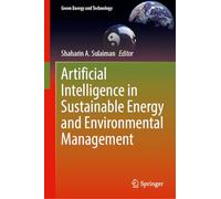 Artificial Intelligence in Sustainable Energy and Environmental Management