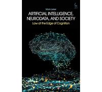 Artificial Intelligence, NeuroData, and Society: Law at the Edge of Cognition