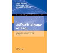 Artificial Intelligence of Things: Third International Conference, Aiot 2024, Istanbul, Turkey, December 26-27, 2024, Proceedings