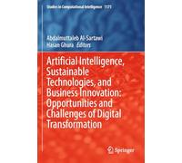 Artificial Intelligence, Sustainable Technologies, and Business Innovation: Opportunities and Challenges of Digital Transformation