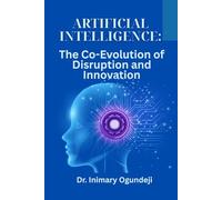Artificial Intelligence: The Co-Evolution of Disruption and Innovation