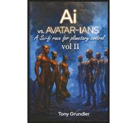 Artificial Intelligence V.S. Avatar-Ian’s The 2nd Chance: Part II of III