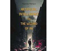 Artificial intelligence v/s the wizard of RA