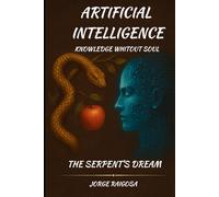 ARTIFICIAL INTELLIGENCE WISDOM STRIPPED OF SOUL: WISDOM STRIPPED OF SOUL