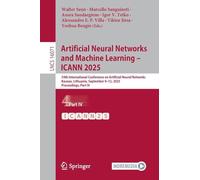 Artificial Neural Networks and Machine Learning - Icann 2025: 34th International Conference on Artificial Neural Networks, Kaunas, Lithuania, September 9-12, 2025, Proceedings: 16071
