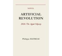 ARTIFICIAL REVOLUTION: 2026: The Agent Odyssey