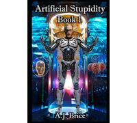 Artificial Stupidity
