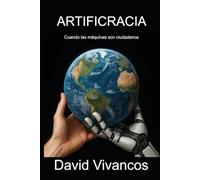 Artificracia: Cuando las máquinas son ciudadanos