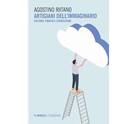 Artigiani dell'immaginario. Cultura, fiducia e cocreazione