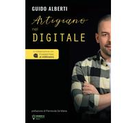Artigiano nel digitale - Alberti Guido