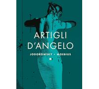 Artigli d'angelo - Moebius, Jodorowsky Alejandro