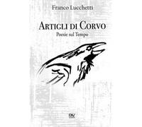 Artigli di corvo. Poesie sul tempo