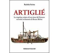 Artigliè. La singolare origine di un rione del Fezzano secondo la memoria di Bruno Reboa