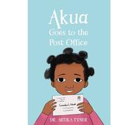 Artika R. Tyner Akua Goes to the Post Office (Tascabile) Leaders Are Readers