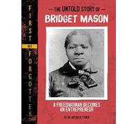 Artika R Tyner The Untold Story of Bridget Mason (Copertina rigida)