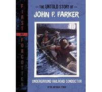 Artika R Tyner The Untold Story of John P. Parker (Copertina rigida)