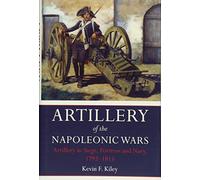 Artillery of the Napoleonic Wars: Artillery in Siege, Fortress and Navy, 1792-1815