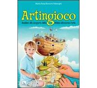Artingioco. Bambini alla scoperta della Bibbia attraverso l'arte