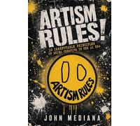 ARTISM RULES!: 10 Irrefutable Principles of Being Creative in the AI Era