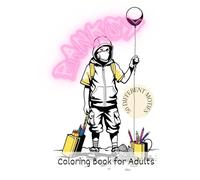Artist Coloring Book: Banksy: Coloring Book for Adults in the Style of Banksy. 50 different motifs