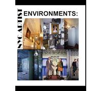 ARTIST ENVIRONMENT: Moving from the Joseph Furey Apt. to the Wainscot House. 2025