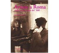 Artiste a Roma nella prima metà del '900