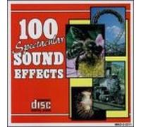 Artistes Divers - 100 Spectaular Sound FX