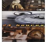 Artistes Divers - 24 Heures De Nos Vies