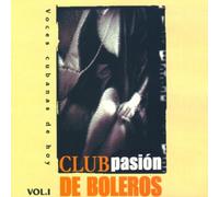 Artistes Divers - Club Pasion de Boleros Vol.1 [Import]