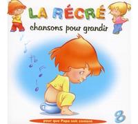 Artistes Divers - La Récré Vol. 8 : Chansons pour grandir