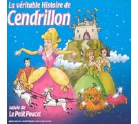 La Véritable Histoire de Cendrillon