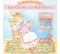 Artistes Divers - Le Temps des bébés : Les Calins les plus doux