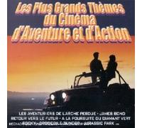 Les Plus Grands Themes du Cinema d'Aventure et d'Action