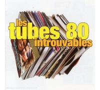 Artistes Divers - Les tubes 80 introuvables