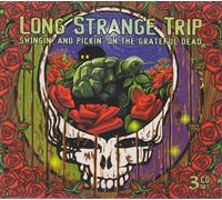 Artistes Divers - Long Strange Trip : Swingin' And Pickin' On The Grateful Dead