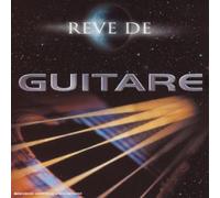 Artistes Divers - Rêve de guitare